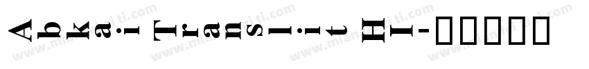 Abkai Translit HI字体转换